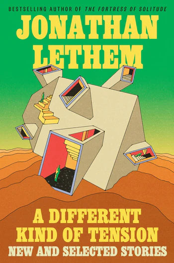 A Different Kind of Tension: Jonathan Lethem