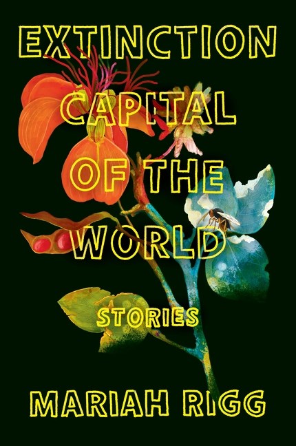 EXTINCTION CAPITAL OF THE WORLD Mariah Rigg