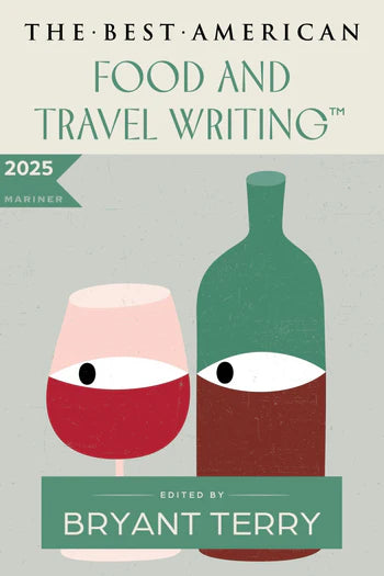 Best American Food & Travel Writing 2025
