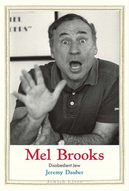Disobedient Jew Mel Brooks