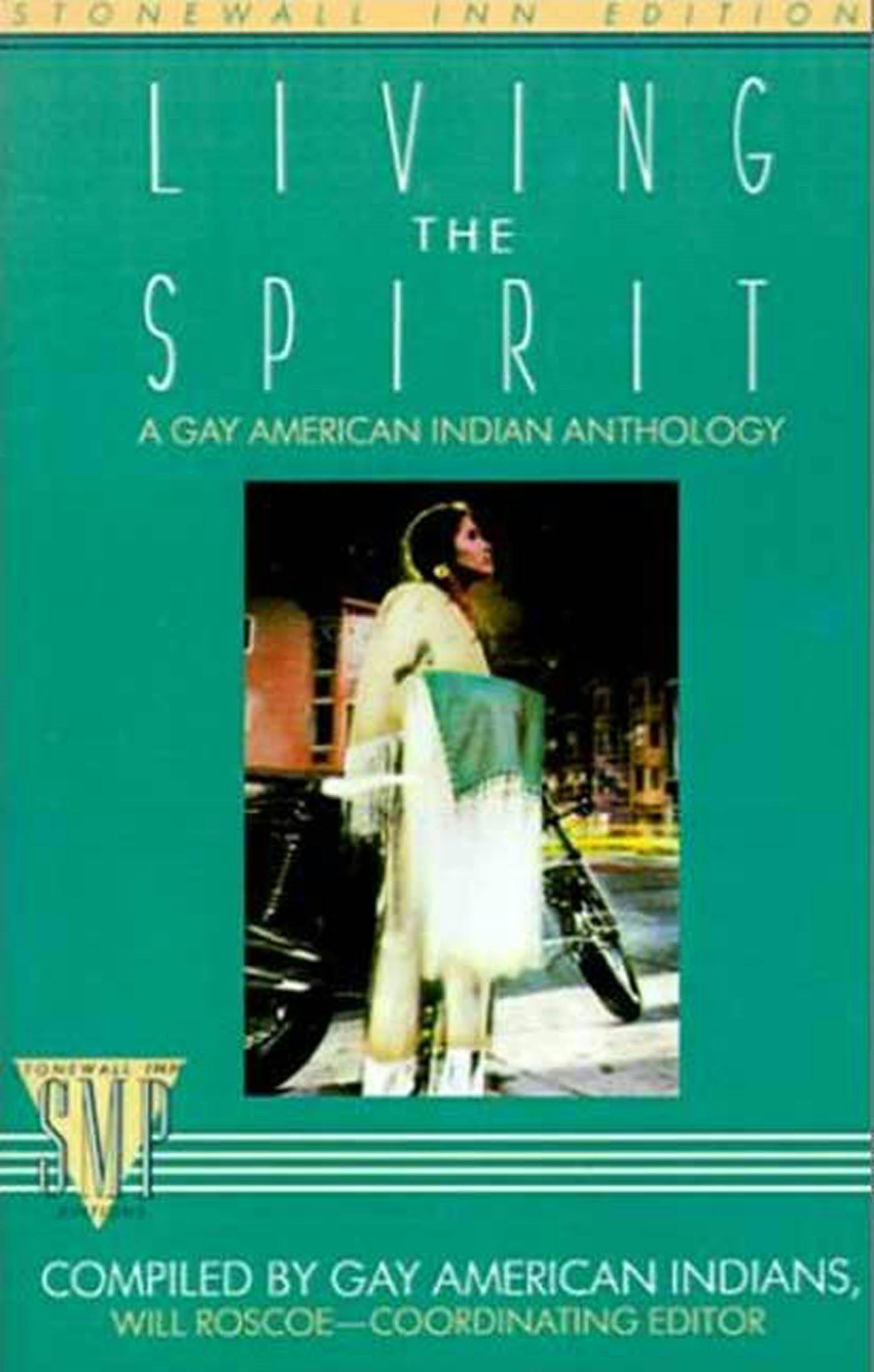 Living the Spirit A Gay American Indian Anthology