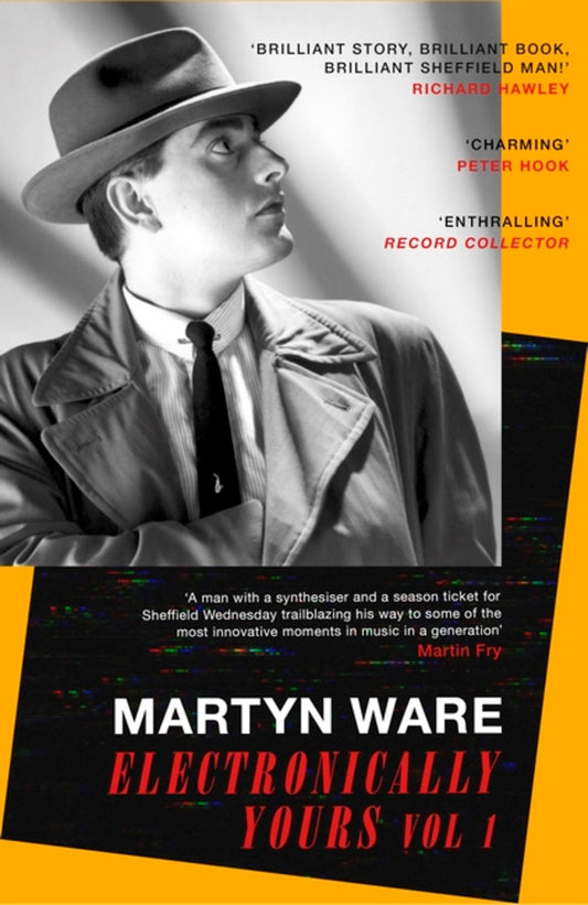 Electronically Yours : Vol. I by Martyn Ware