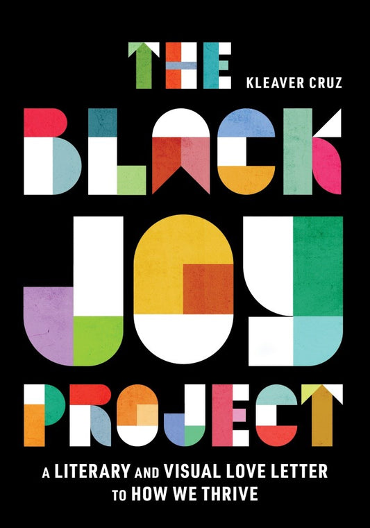 Black Joy Project: Kleaver Cruz