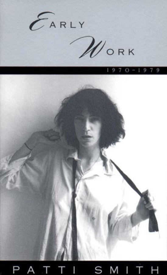 Early Work 1970-1979 Patti Smith