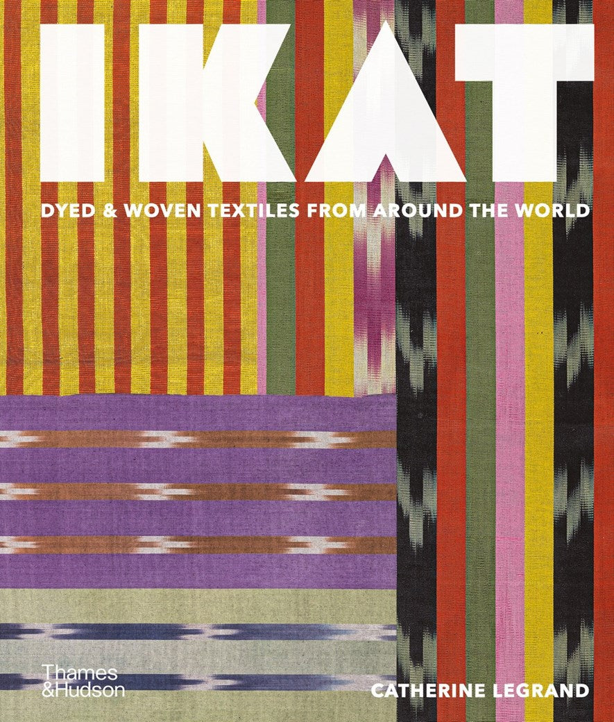 Ikat Dyed & Woven Textiles from Around the World