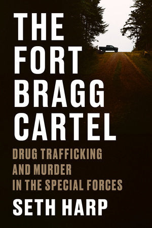 The Fort Bragg Cartel, Seth Harp