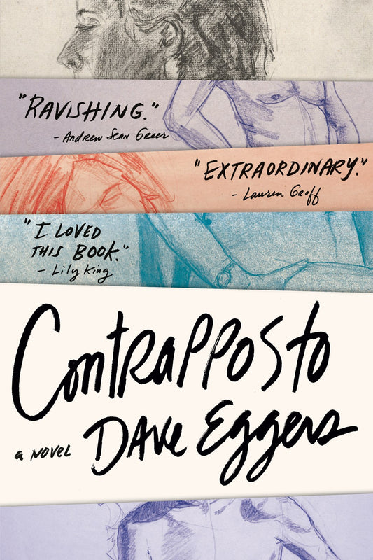 Contrapposto: A Novel  Dave Eggers