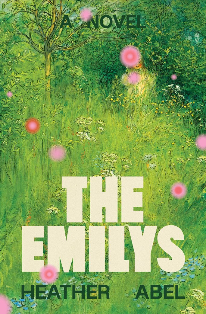 The Emilys:  A Novel  Heather Abel