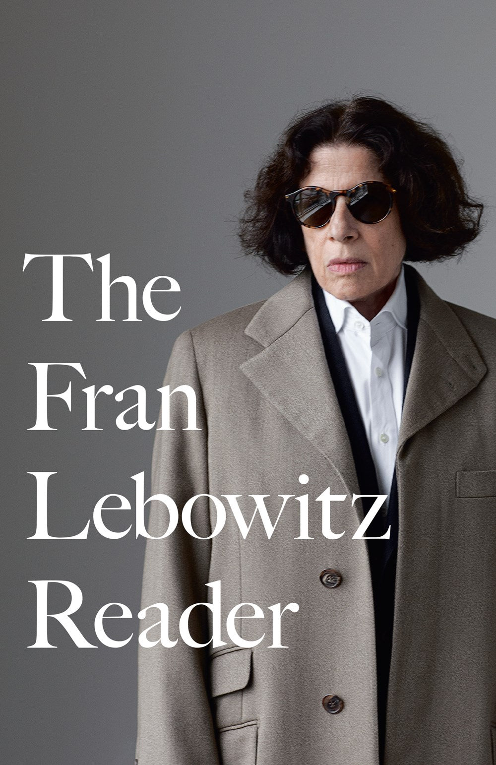 The Fran Lebowitz Reader (Signed copies available on 3/15/25)