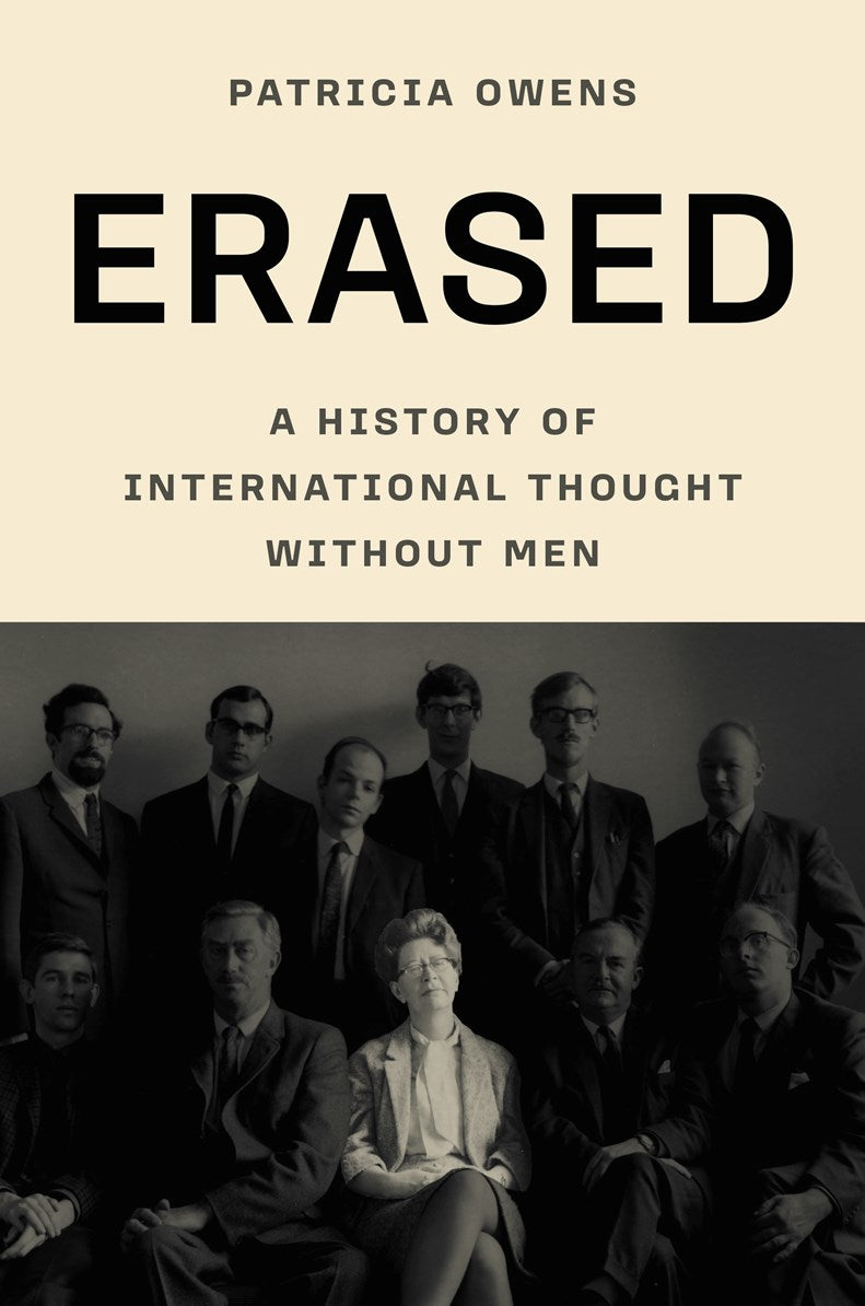 Erased:  A History of International Thought Without Men