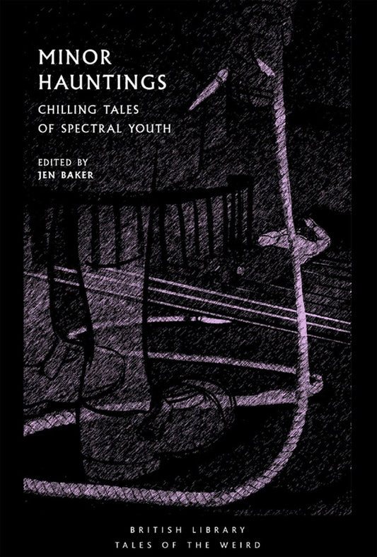 Minor Hauntings : Chilling Tales of Spectral Youth