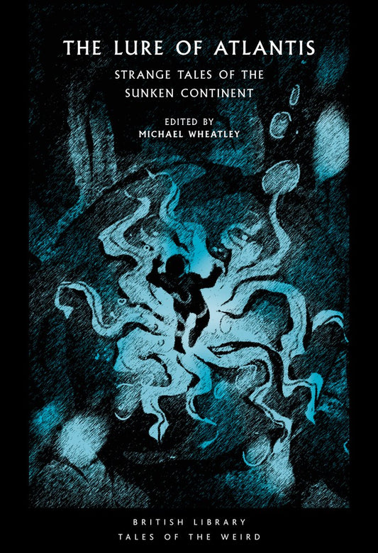 Lure of Atlantis : Strange Tales of the Sunken Continent