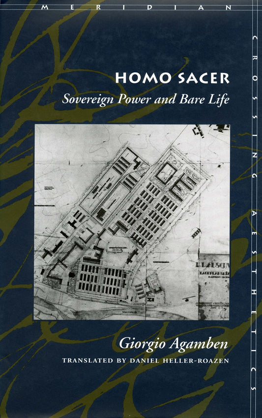 Homo Sacer : Sovereign Power and Bare Life