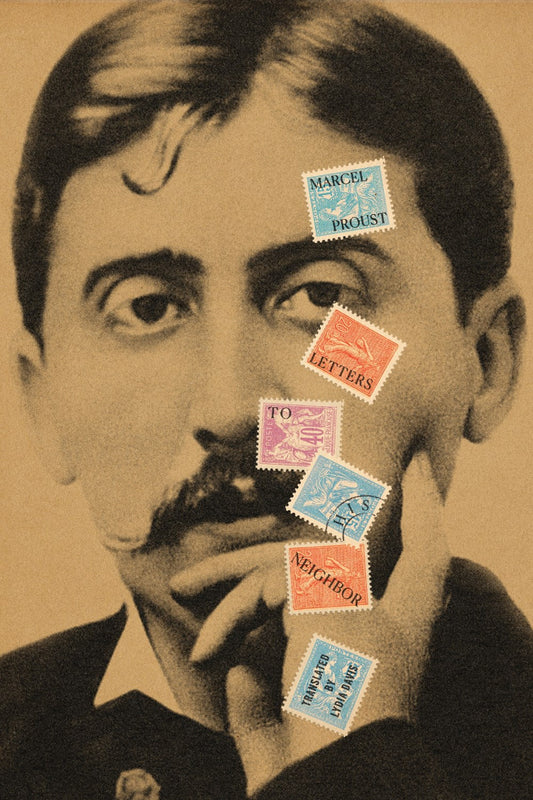 Letters to His Neighbor   Marcel Proust