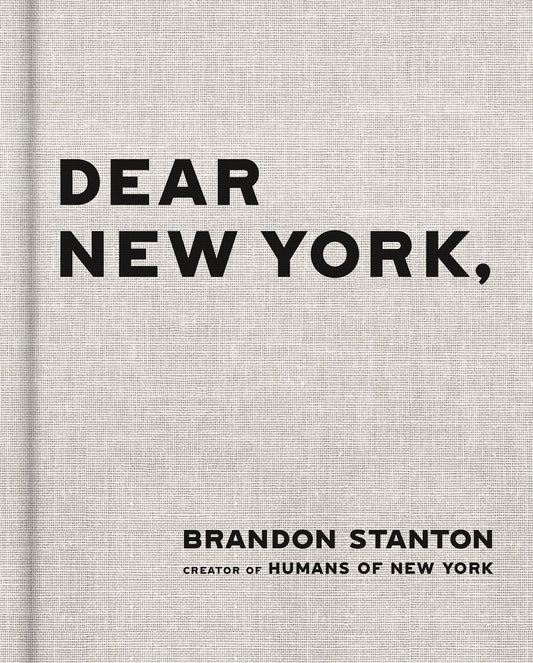Dear New York  Brandon Stanton