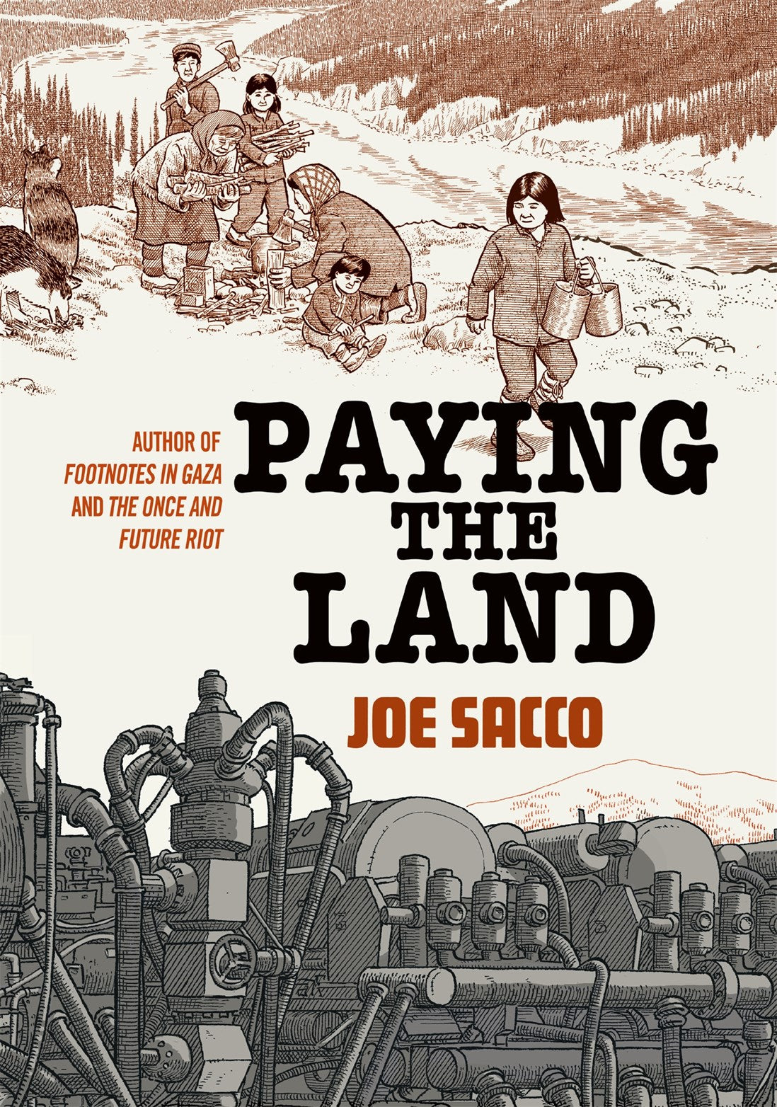Paying the Land  Joe Sacco