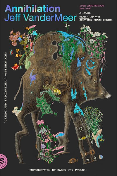 Annihilation VanderMeer, Jeff (10th Anniversary Ed.)