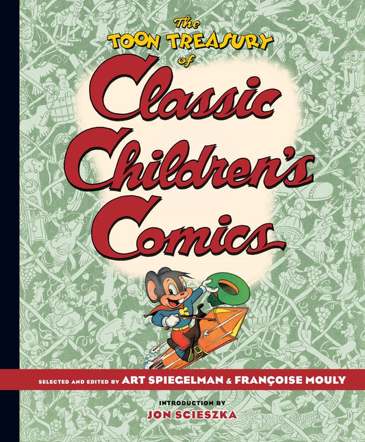 TOON Treasury of Classic Children's Comics Spiegelman