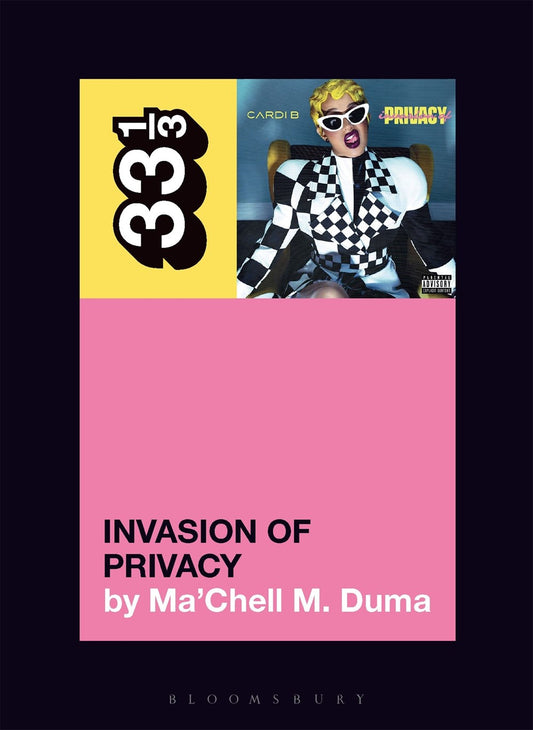 Cardi B's Invasion of Privacy  ﻿33 1/3