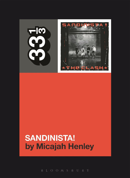 The Clash Sandinista! Micajah Henley 33 1/3