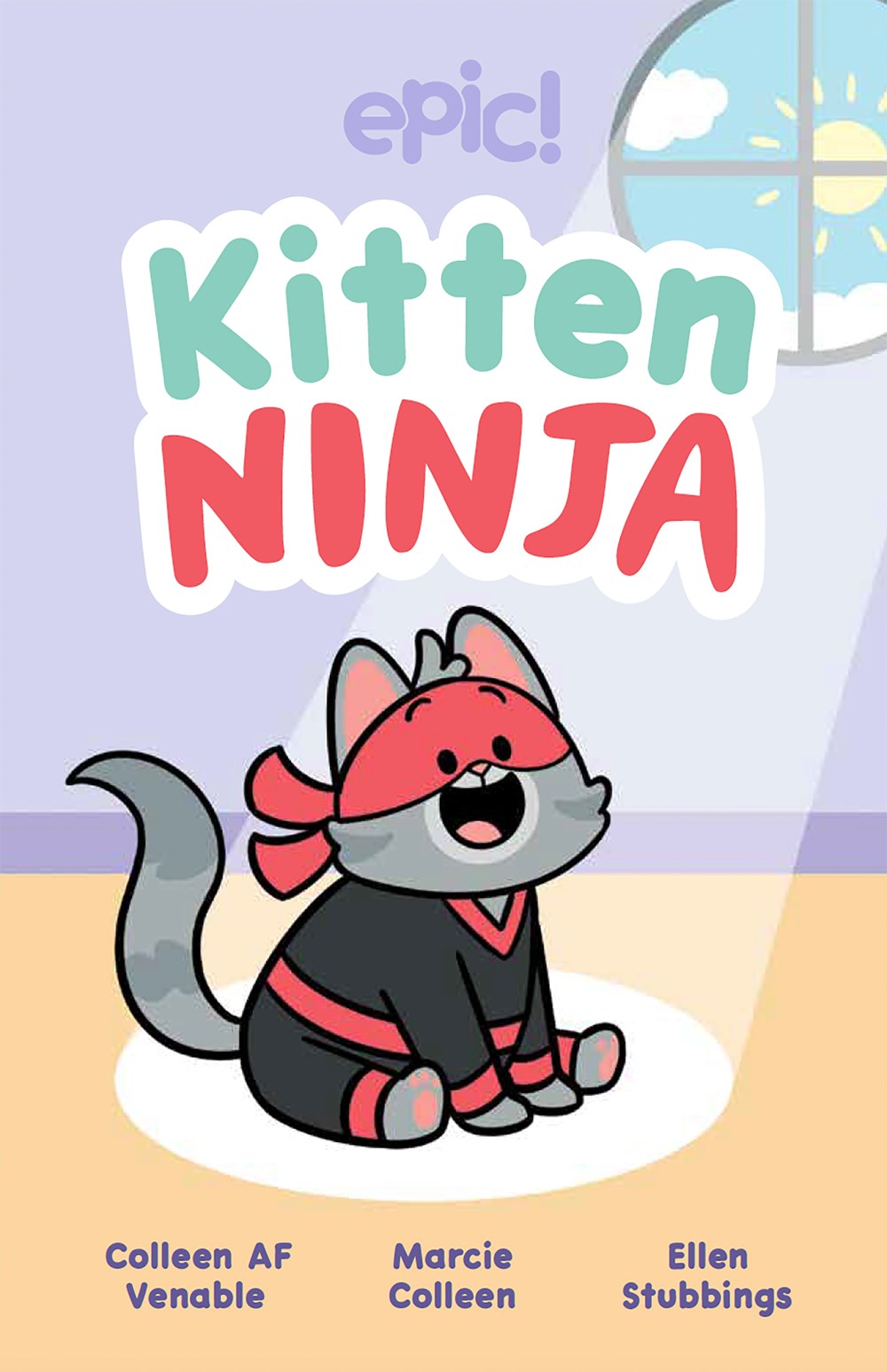Kitten Ninja  Colleen AF Venable, Marcie Colleen, Ellen Stubbings