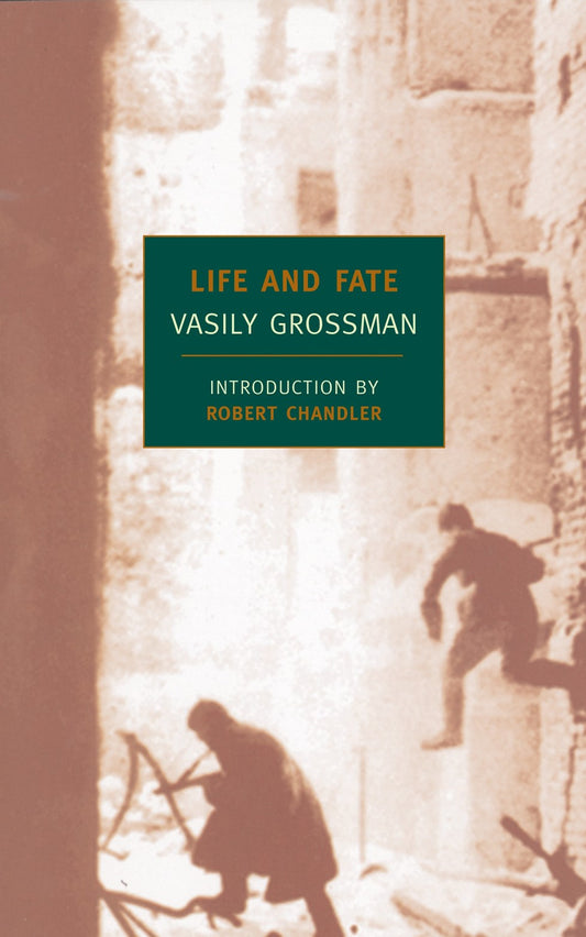 Life and Fate   Vasily Grossman (NYRB)
