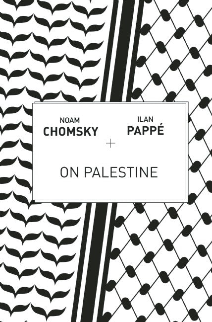 On Palestine Chomsky & Pappé