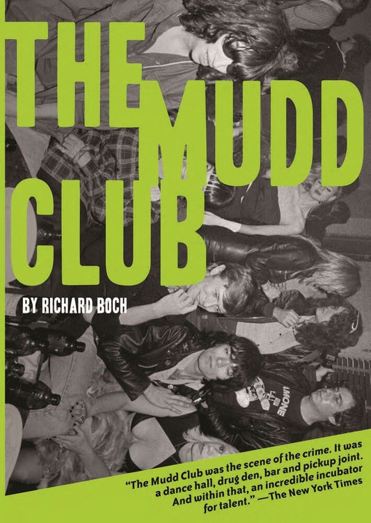 The Mudd Club  Richard Boch