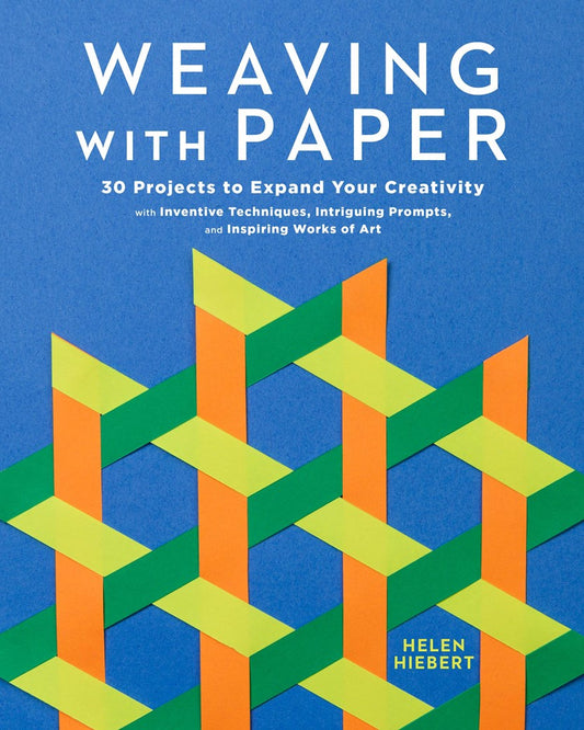 Weaving with Paper Hiebert
