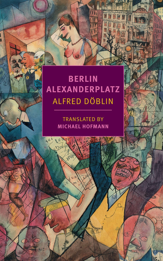 Berlin Alexanderplatz   Alfred Doblin (NYRB)