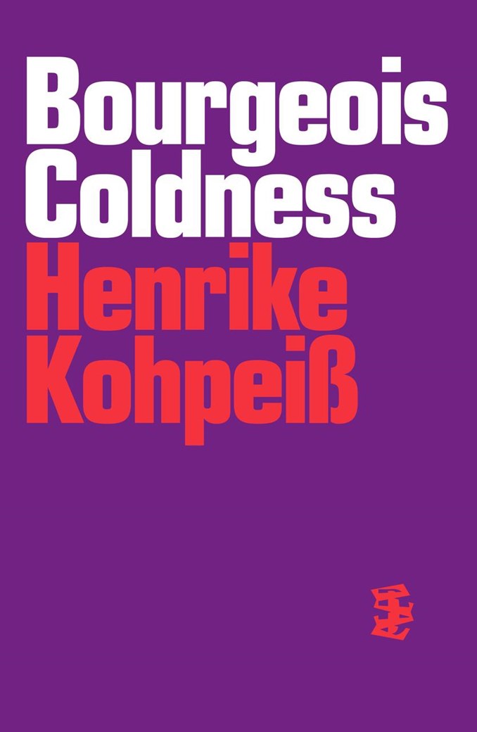 Bourgeois Coldness Henrike Kohpeiss