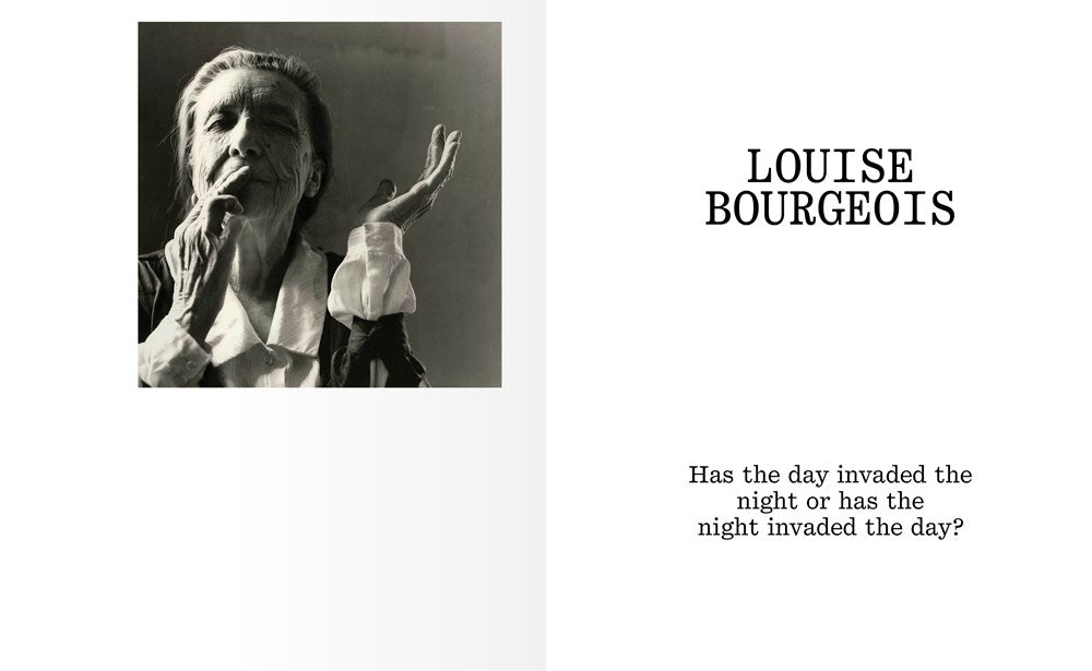 Louise Bourgeois : Has the Day Invaded the Night or Has the Night Invaded the Day?