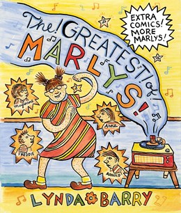 Greatest of Marlys Lynda Barry