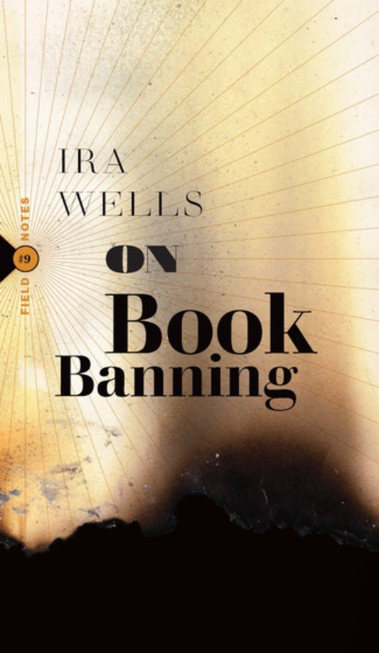 On Book Banning Ira Wells