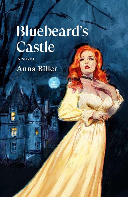 Bluebeard's Castle Anna Biller
