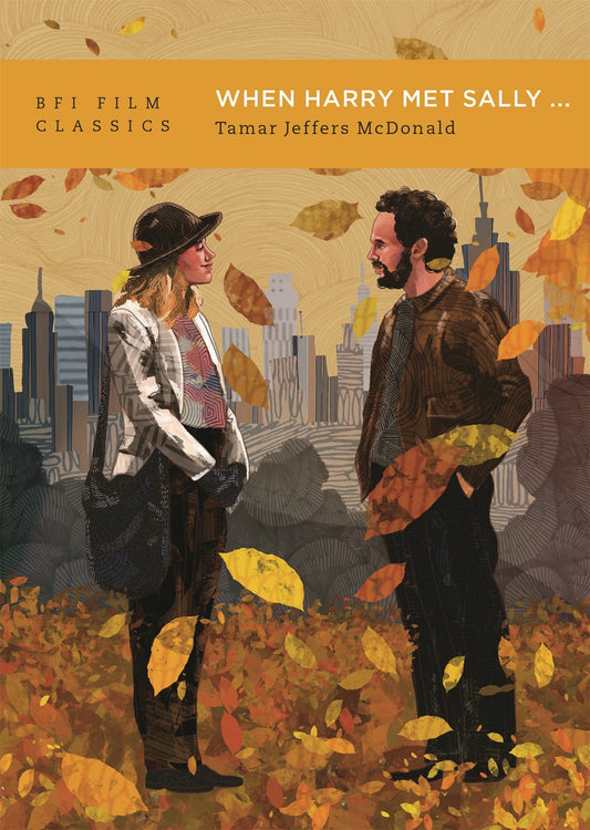 When Harry Met Sally... (BFI Film Classics)