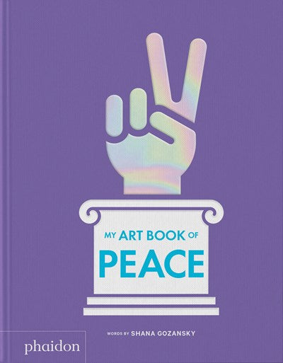 My Art Book of Peace  Shana Gozansky