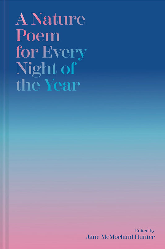 A Nature Poem for Every Night of the Year