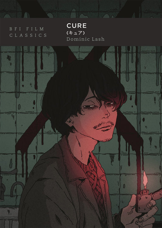 Cure (BFI Film Classics)