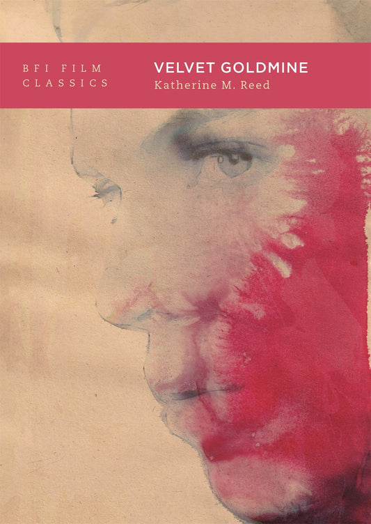 Velvet Goldmine (BFI Film Classics)