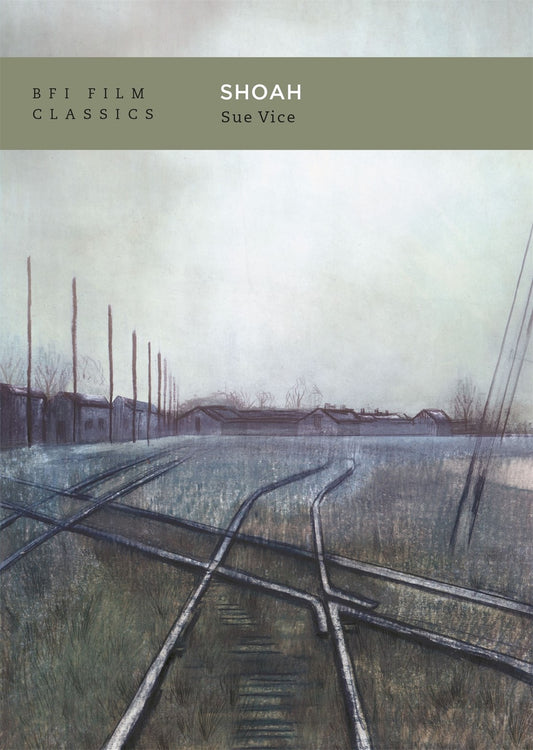 Shoah (BFI Film Classics)