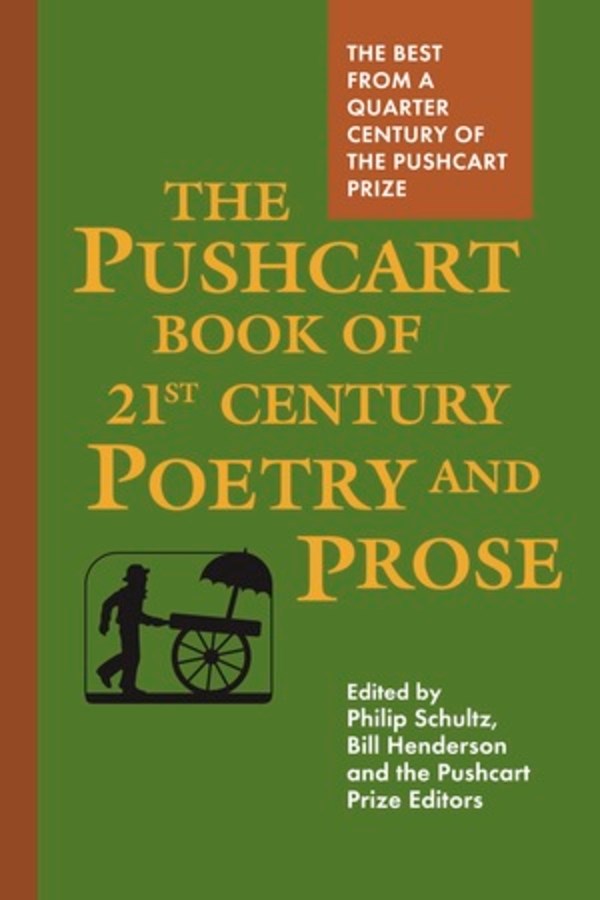 Pushcart Book of 21st Century Poetry & Prose
