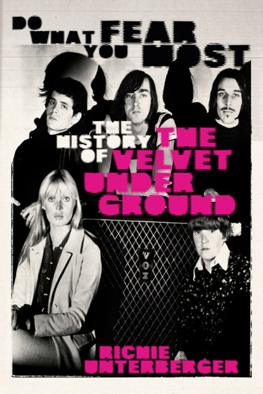 Do What You Fear Most Velvet Underground