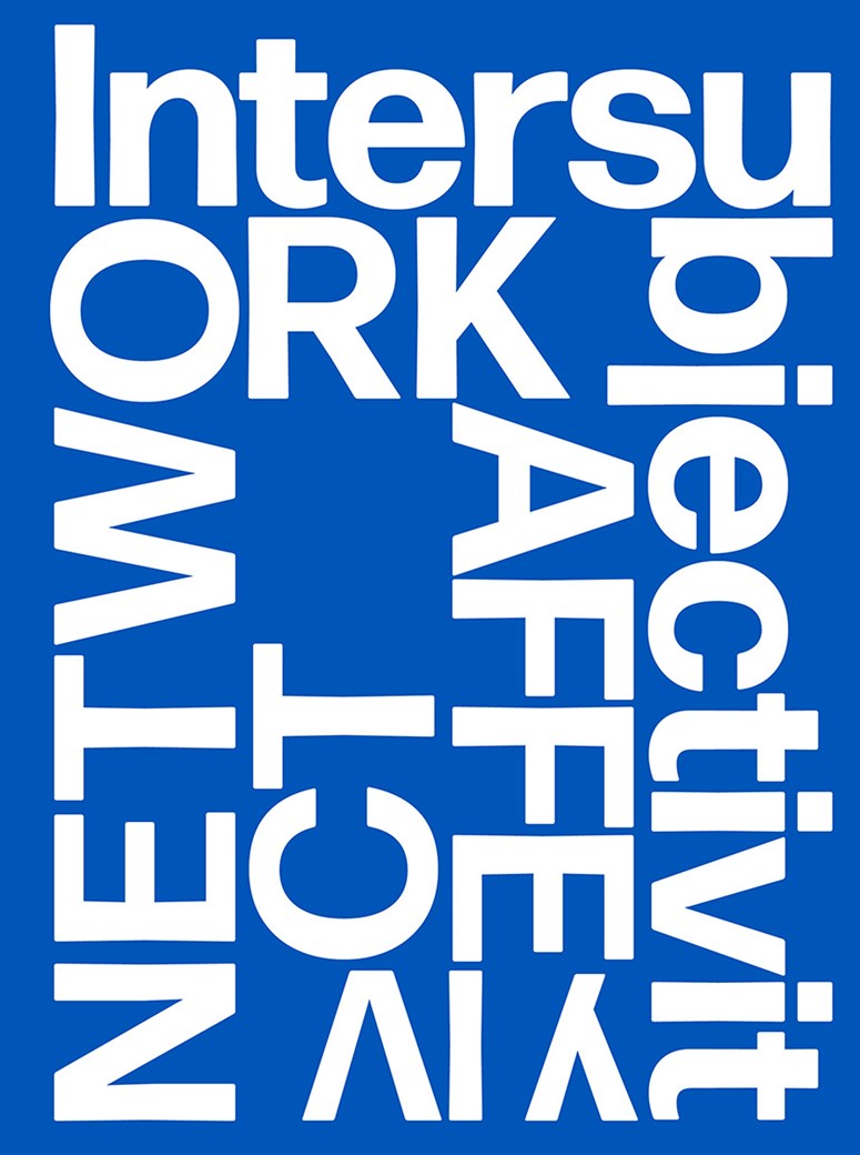 Network Affect: Intersubjectivity IV
