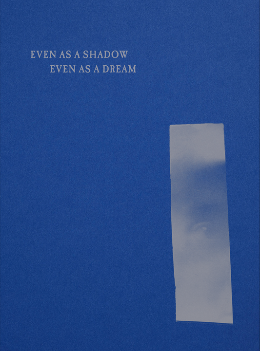 Even as a Shadow, Even as a Dream Chloé Zhao