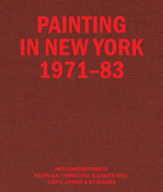 Painting In New York 1971-1983