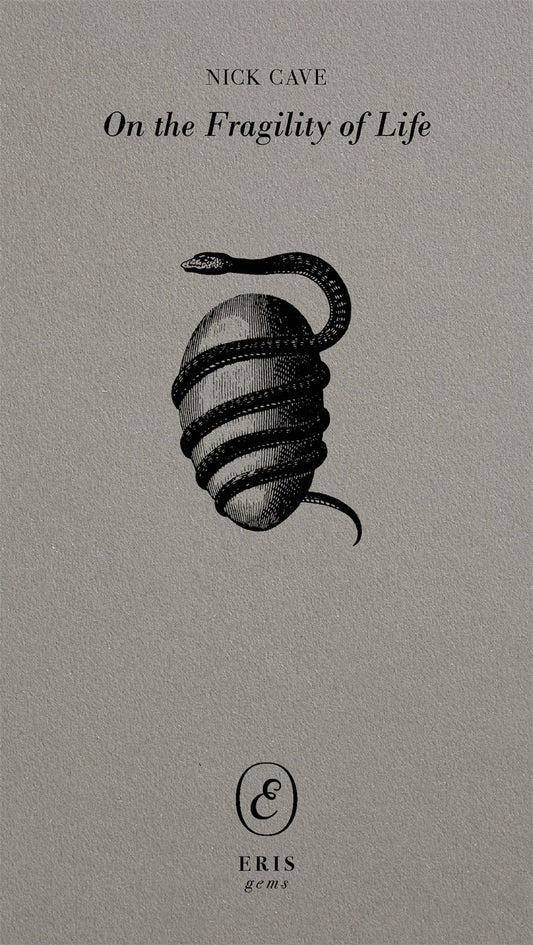 On the Fragility of Life  Nick Cave