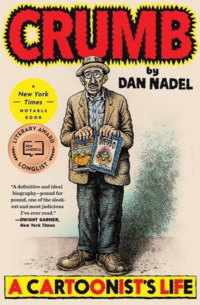 Crumb: A Cartoonist's Life  Dan Nadel PAPERBACK