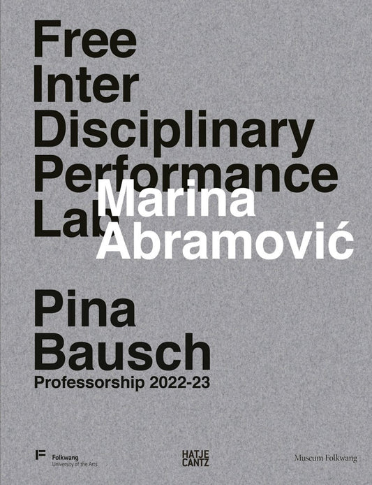 Marina Abramovic: Free Interdisciplinary Performance Lab