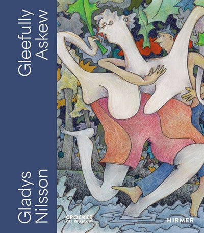 Gleefully Askew Gladys Nilsson